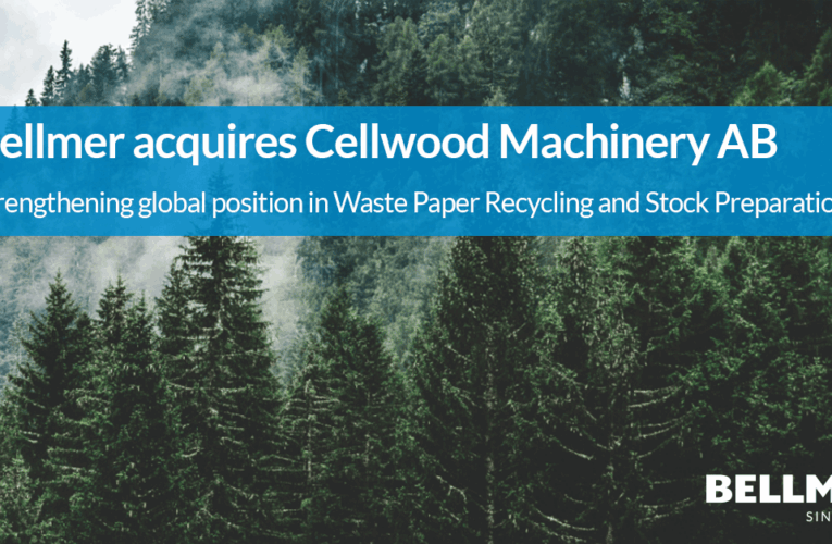 Bellmer Acquires Cellwood Machinery AB – Strengthening Global Position in Waste Paper Recycling and Stock Preparation