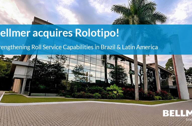 Bellmer Acquires Rolotipo, Strengthening Roll Service Capabilities in Brazil & Latin America